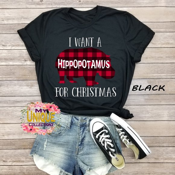 I Want A Hippopotamus For Christmas Shirt,Xmas Tee - Picture 1 of 2